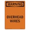 Signmission Safety Sign, OSHA WARNING, 10" Height, Overhead Wires, Portrait OS-WS-D-710-V-13394 - alternate 1